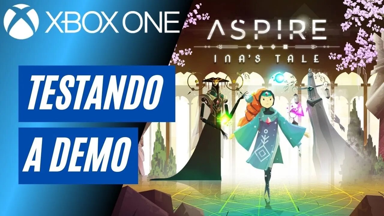 ASPIRE: INA'S TALE - TESTANDO A DEMO (XBOX ONE)