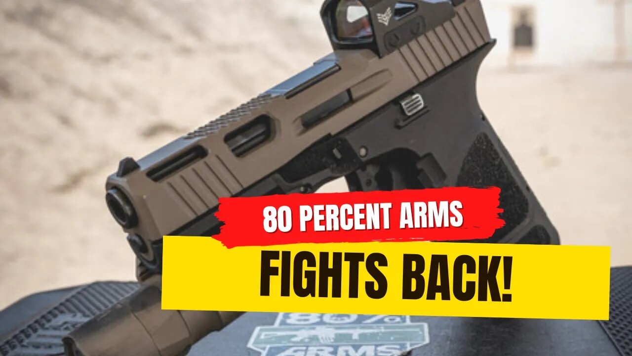 80 Percent Arms Fights Back