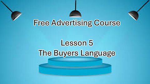 Talk In The Buyers Language- Lesson 5