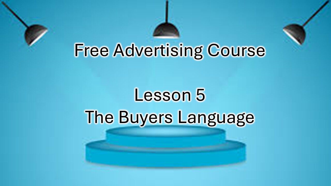 Talk In The Buyers Language- Lesson 5