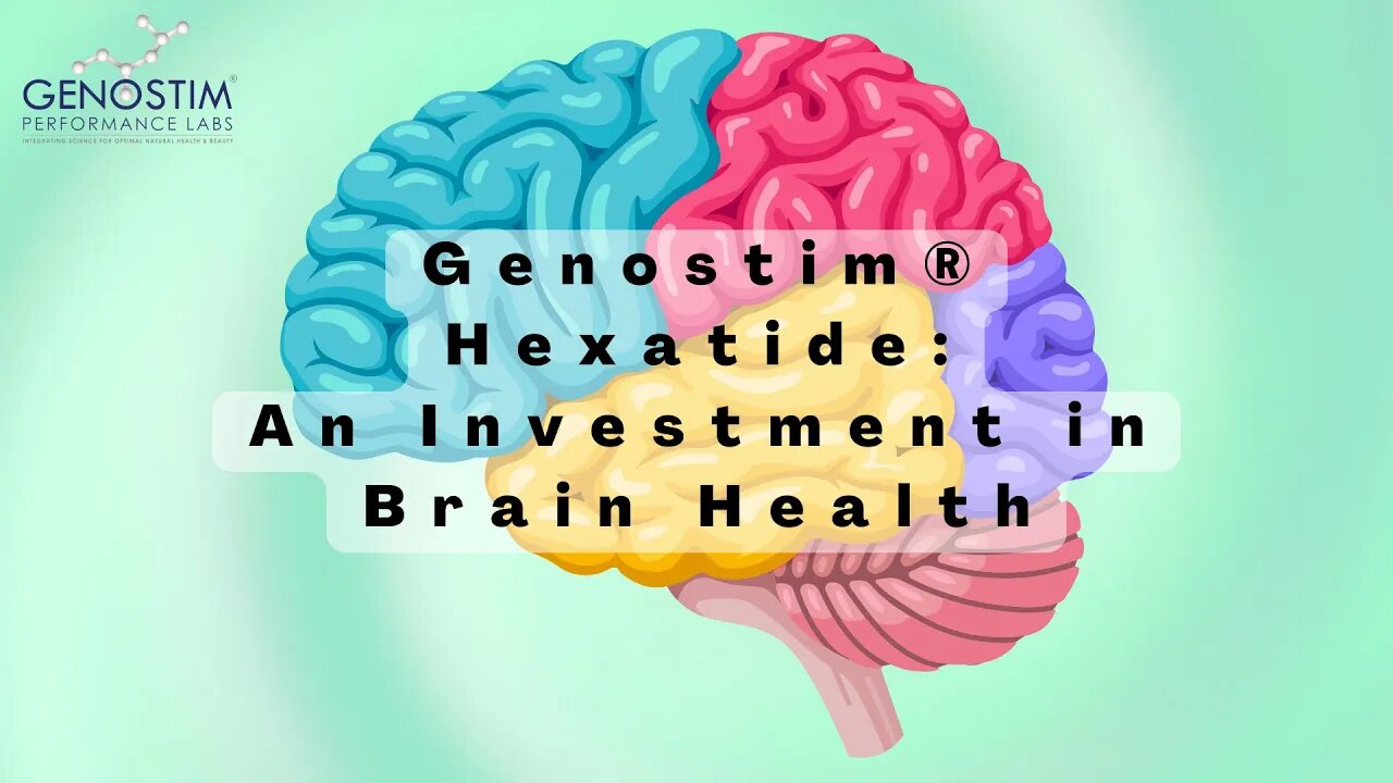 Genostim® Hexatide (tm): An Investment in Brain Health