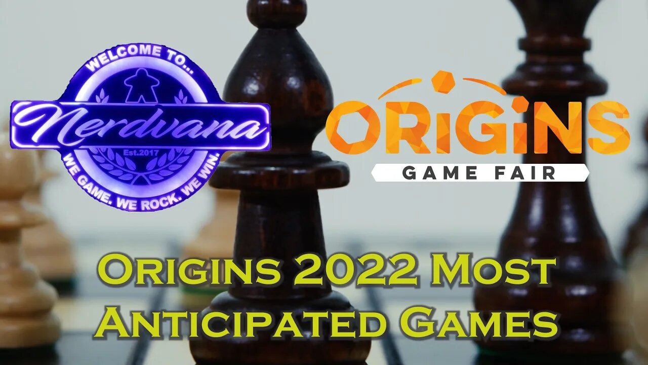 Origins 2022 Most Anticipated Upcoming Games