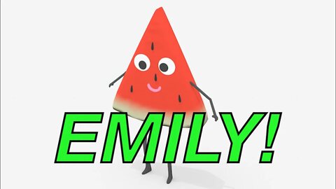 Happy Birthday EMILY! - WATERMELON Birthday Song