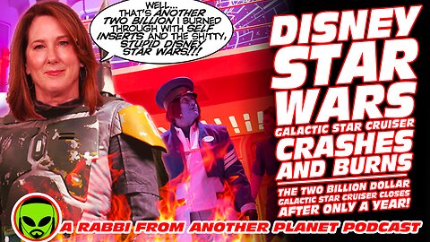 Disney Star Wars Crashes and Burns as The 2 Billion Dollar Galactic Star Cruiser Closes After Only a Year!