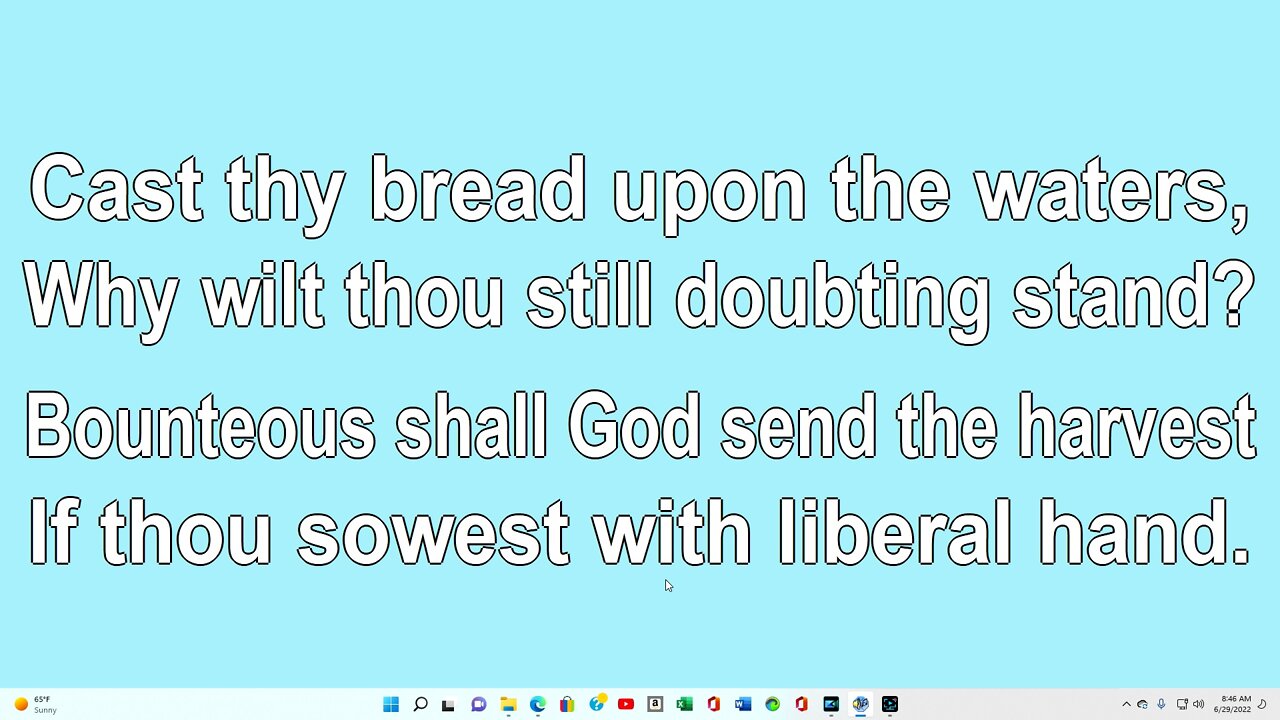 Cast Thy Bread upon the Waters Verse 4