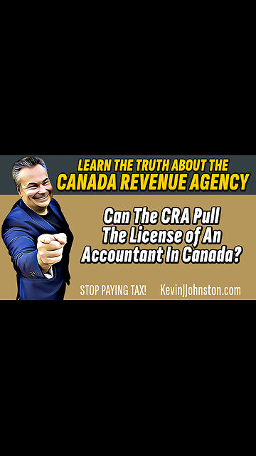CAN THE CRA PULL THE LICENSE OF AN ACCOUNTANT IN CANADA????