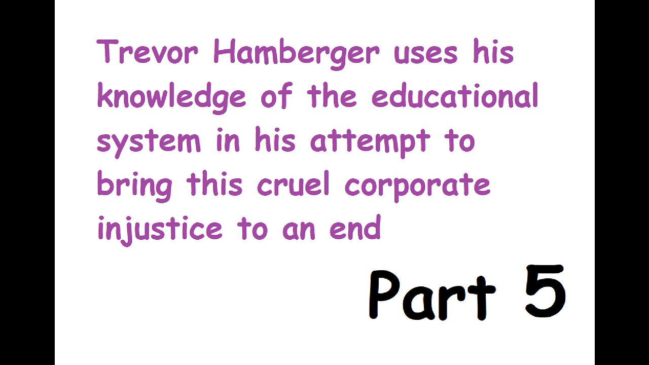 Part 5 of Trevor Hamberger using his knowledge base to destroy the facade of public schools