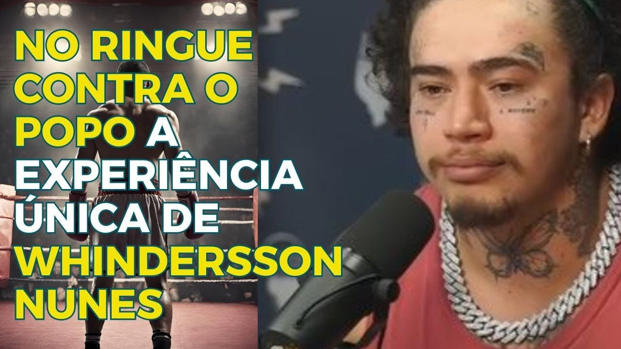 WHINDERSSON NUNES X POPO O CONFRONTO HISTÓRICO 006 FLOW