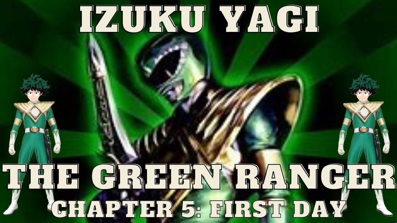 Izuku Yagi: The Green Ranger - Chapter 5: First Day