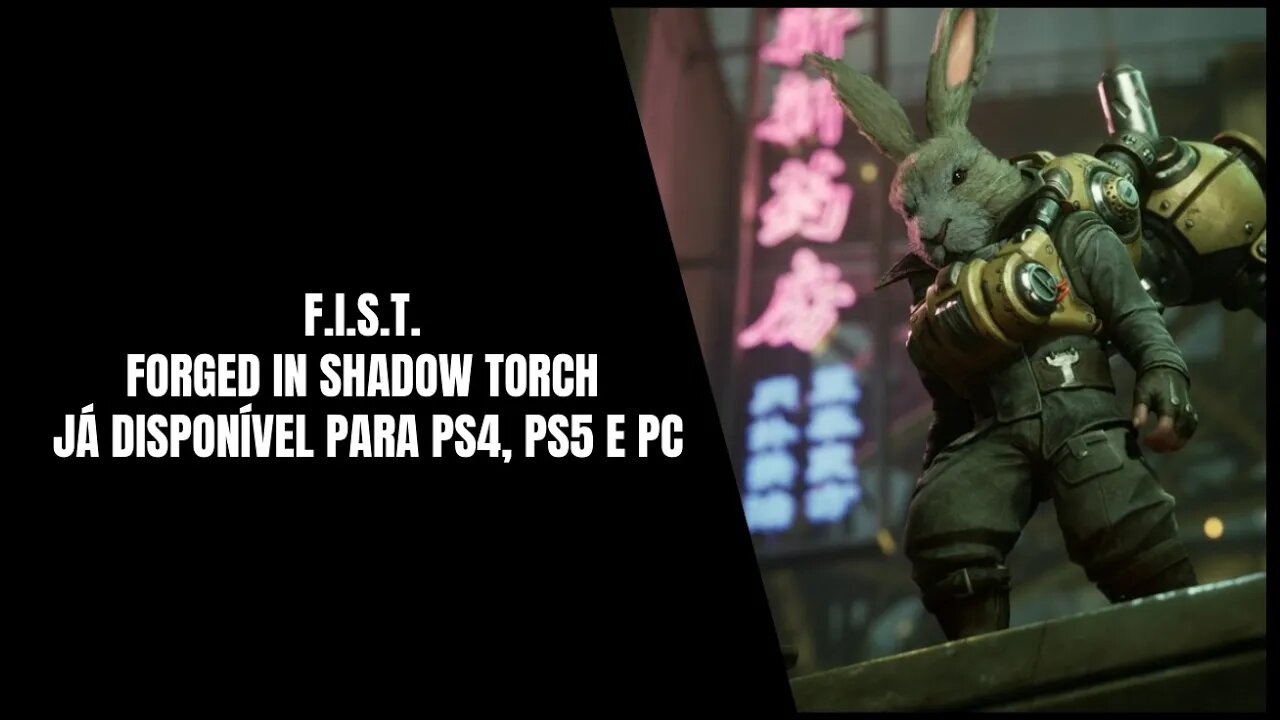 F.I.S.T. Forged In Shadow Torch PS4, PS5 e PC (Já Disponível)