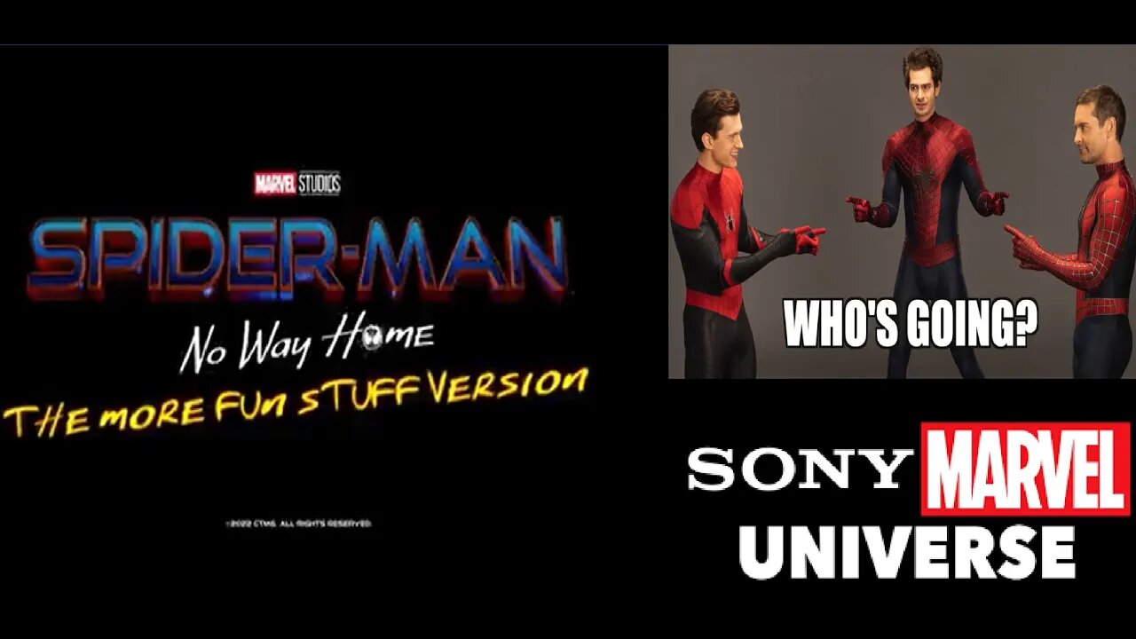 Spider-Man: No Way Home - The More Fun Stuff Version, A No Way Home Extended Cut Coming to Theaters