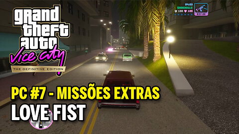 GTA Vice City The Definitive Edition (PC) - #7 MISSÕES EXTRAS - Love Fist