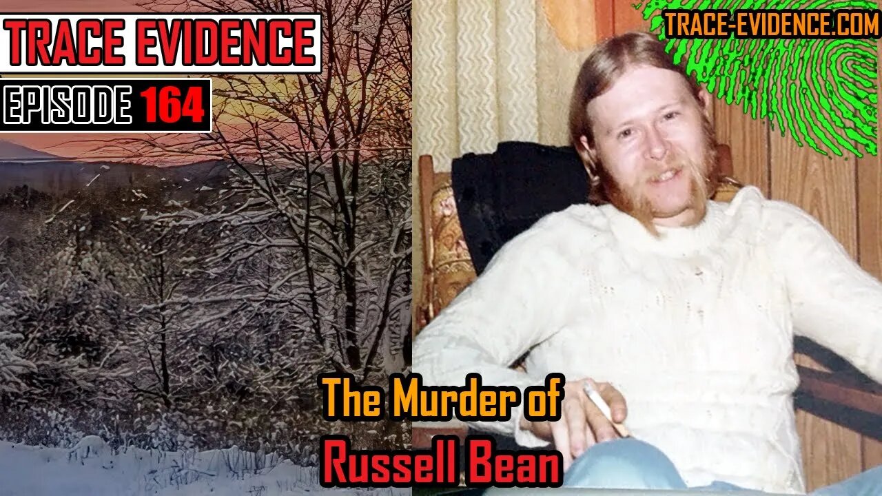 164 - The Murder of Russell Bean