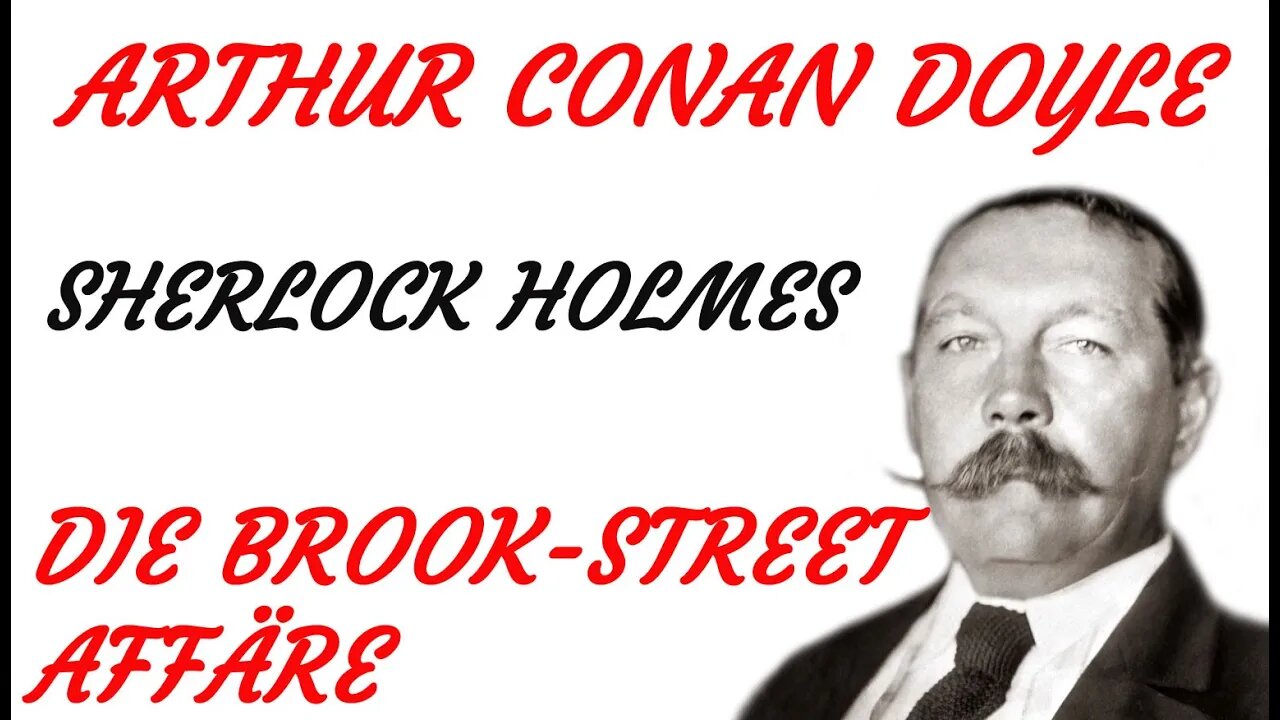 KRIMI Hörspiel - Arthur Conan Doyle - Sherlock Holmes - DIE BROOK-STREET-AFFÄRE