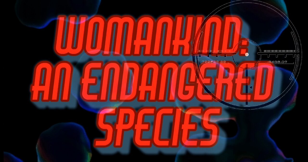 Womankind: The Endangered Species [Preview] 4K