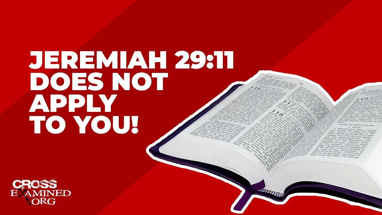 Jeremiah 29:11 does not apply to you!