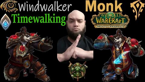 Windwalking Monk: Timewalking of Mist of Pandaria (3 Dungeons)
