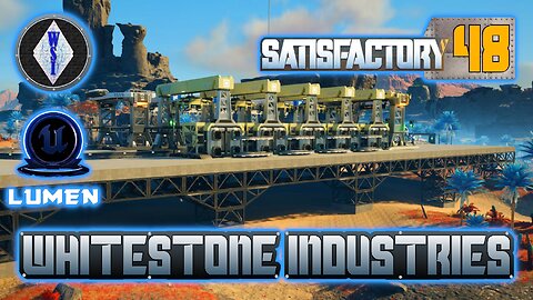 Satisfactory 1.0 | Singleplayer | S4 Episode 48