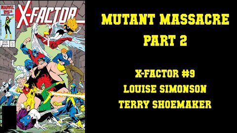 MUTANT MASSACRE - X-Factor #9 [WEEZIE JOINS THE MASSACRE]