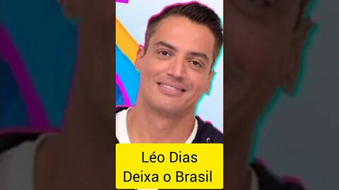 Léo Dias deixa o Brasil após caso Klara Castanho #shorts