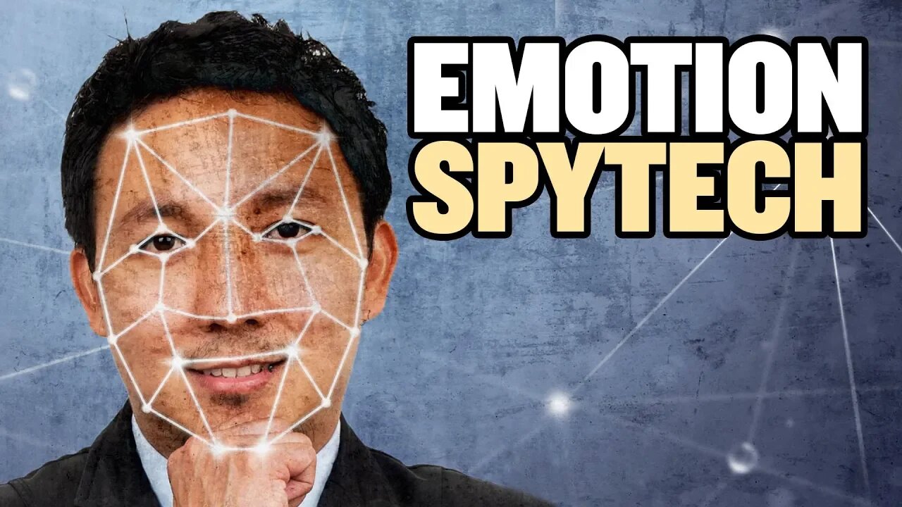 China’s Scary ‘Emotion Recognition’ Spytech