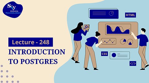 248. Introduction to Postgres | Skyhighes | Web Development