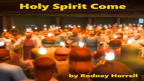 Christian Song: Holy Spirit Come Song