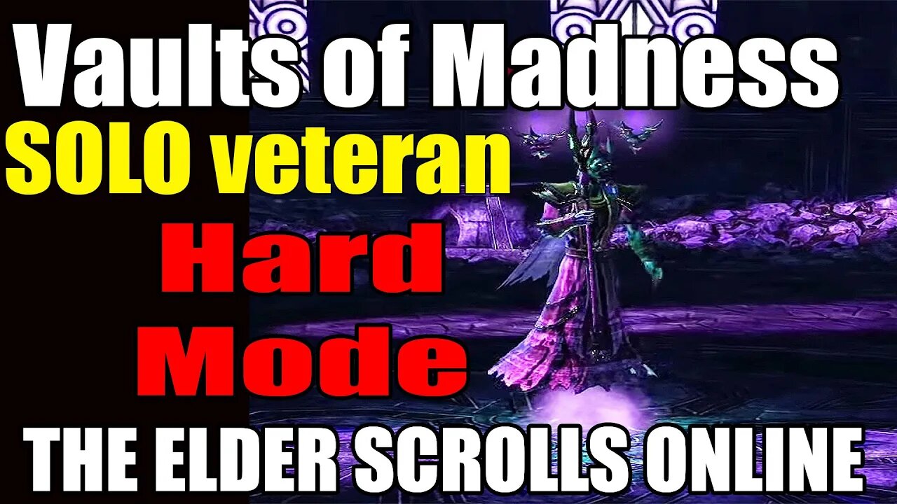 Vaults Of Madness Veteran SOLO dungeon Hard Mode THE ELDER SCROLLS ONLINE