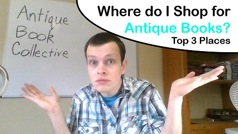 Where Do I Shop for Books? - The Three Best Places for Antique Book Arbitrage