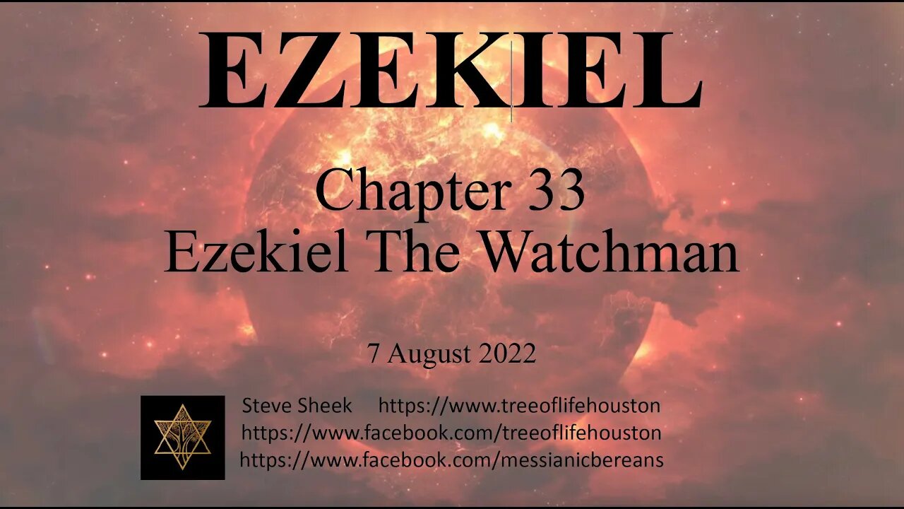 Chapter 33 Ezekiel The Watchman