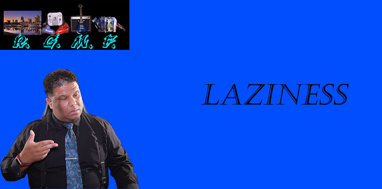 Laziness