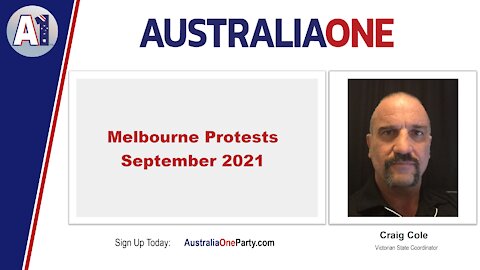 AustraliaOne Party - Melbourne Protests September 2021