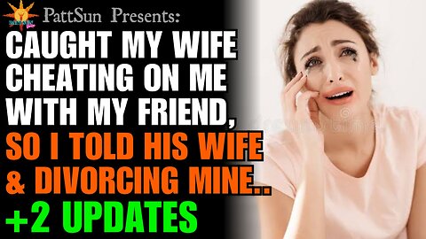 Caught my Wife CHEATING with my friend, so I told his wife and I'm divorcing mine