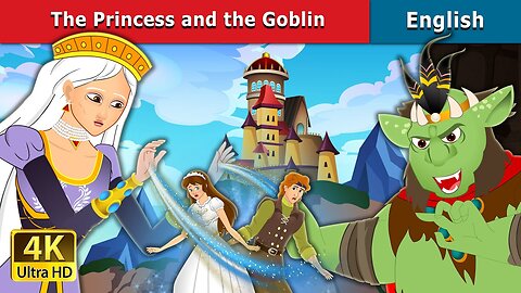 The Princess & the Goblin || Fairy tales in English || Cartoon in English | Story for teenagers