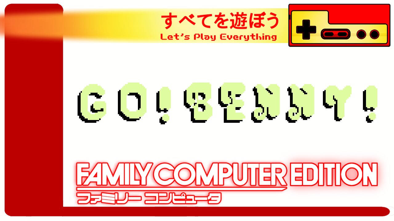 Let's Play Everything: Go Benny