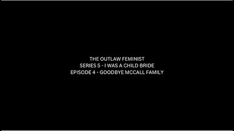 S5E4 I WAS A CHILD BRIDE | GOODBYE MCCALL FAMILY #FAMILY #STALKER #NEWSCHOOL
