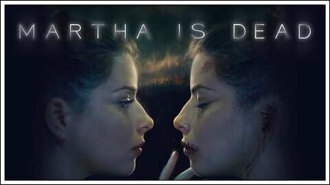 Martha Is Dead - Don't Forget My Name (Main Theme)