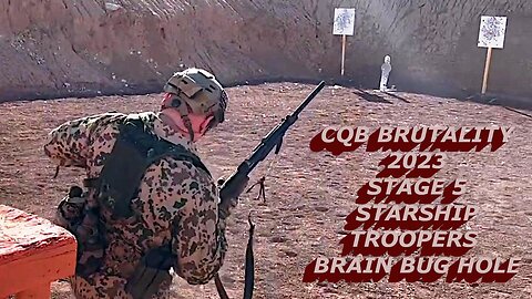 CQB BRUTALITY 2023 STAGE 5 STARSHIP TROOPERS BRAIN BUG HOLE