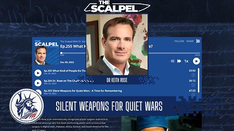 Dr Keith Rose | Silent Weapons For Quiet Wars | Liberty Station Ep 177