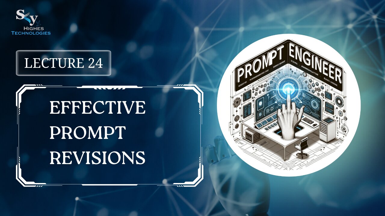 24. Effective Prompt Revisions | Skyhighes | Prompt Engineering