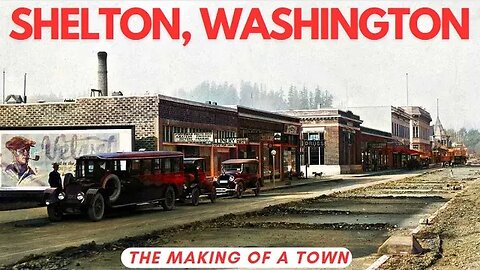Shelton Washington: The Beginning of a town