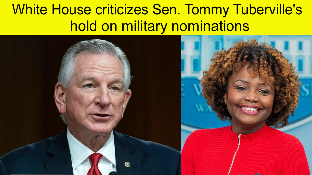 white House criticizes Sen. Tommy Tuberville hold on military nominations | news