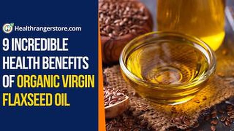 9 Incredible health benefits of Organic Virgin Flaxseed Oil