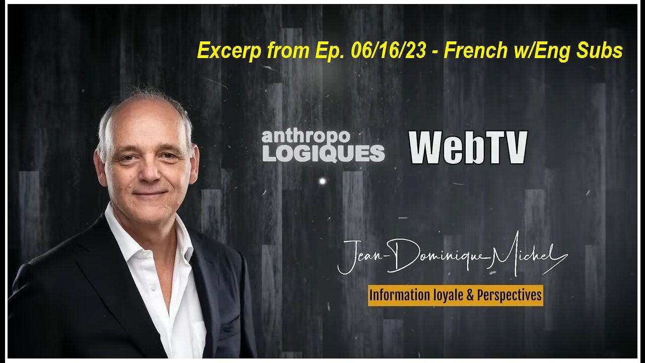 Anthropo-Logiques, French Conservatives News - 06-16-23 (Extract - Eng subs)