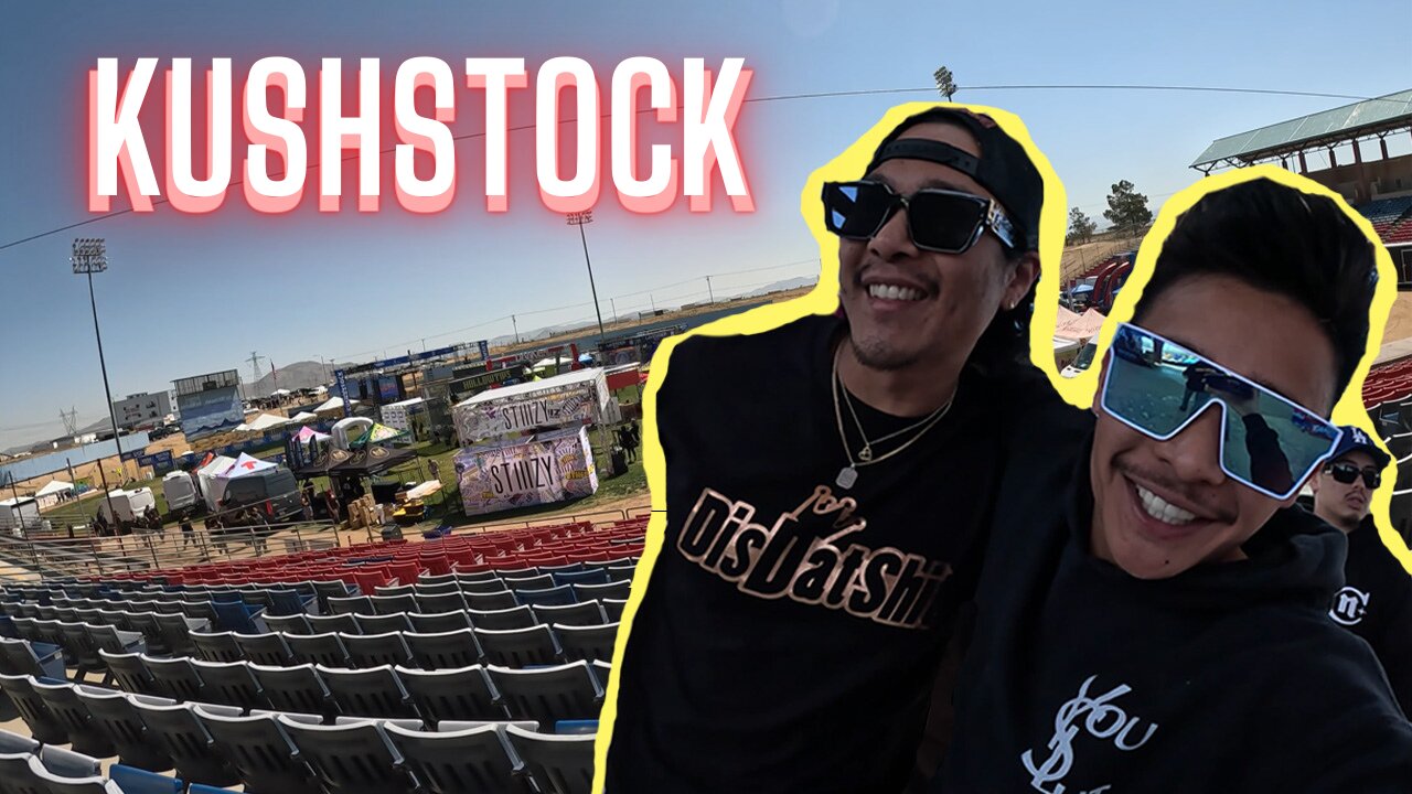 KUSHSTOCK APRIL 2023 VLOG