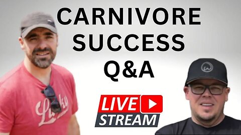 Carnivore Success Q&A w/ @IntentionalCarnivore & @Homesteadhow