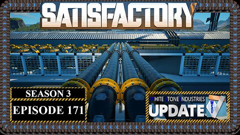 Modded | Satisfactory U7 | S3 Episode 171