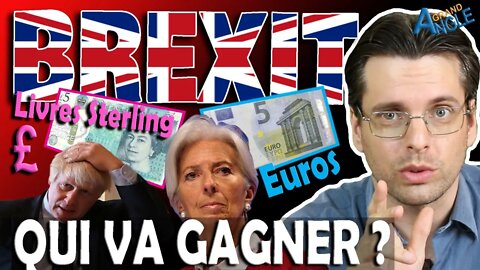 Brexit : Livres sterling ou Euro, qui va gagner ?