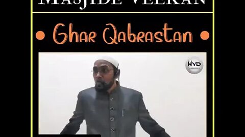 masjid veeran .... ghar qabrastan. speech by Abdul baari hussaini