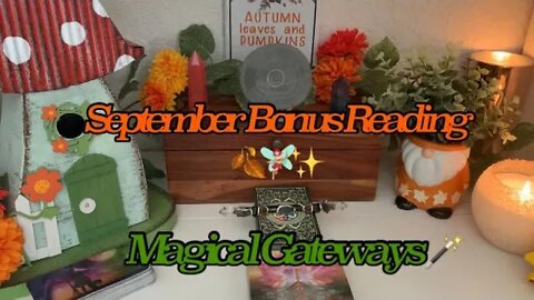Aries ~ Magical Gateway! Take The Risk! 💫 September Bonus Reading from Sedona 🏜🍂✨
